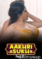 Aakhri Sukh (2026) S02 Part 2 Rioplus Hindi Hot Web Series