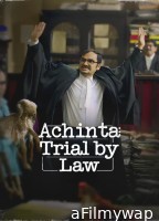 Achinta Trial By Law (2024) Season 1 Hindi Web Series