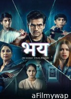 Bhay The Gaurav Tiwari Mystery (2025) Season 1 Hindi Web Series