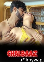 Chalbaaz (2026) S01 Part 1 Akkuott Hindi Hot Web Series