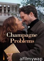 Champagne Problems (2025) ORG Hindi Dubbed Movie