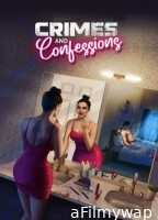 Crimes And Confessions (2024) S03 Part 1 Hindi Hot Web Series