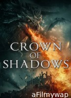 Crown Of Shadows (2025) ORG Hindi Dubbed Movie