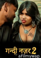 Gandi Najar (2026) S01 E02 Moodx Hindi Hot Web Series