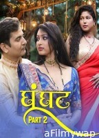 Ghoonghat (2025) Part 2 Dzyreplay Hindi Hot Web Series