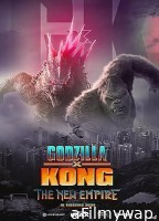 Godzilla X Kong The New Empire (2024) ORG Hindi Dubbed Movie