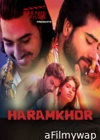 Haramkhor (2023) S01 EP01 To EP02 DreamsFilms Web Series