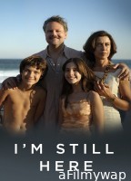 Im Still Here (2024) ORG Hindi Dubbed Movie