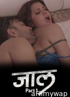 Jaal (2026) S01 Part 1 9redmovies Hindi Hot Web Series