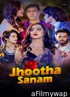 Jhootha Sanam (2026) S01 Part 1 Akkuott Hindi Hot Web Series