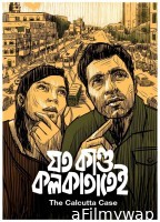 Joto Kando Kolkatatei (2025) Bengali Movie