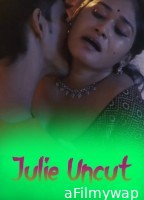 Julie Uncut (2026) Xtreme Malayalam Hot Short Film