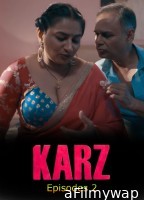 Karz (2025) S01 E02 Dzyreplay Hindi Hot Web Series