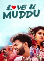 Love U Muddu (2025) ORG Hindi Dubbed Movie