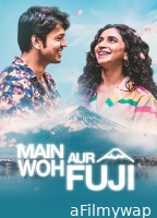 Main Woh Aur Fuji (2026) Hindi Movie