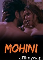 Mohini (2026) S01 Part 1 Kaama Hindi Hot Web Series