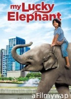 My Lucky Elephant (2013) Hindi Dubbed Movie