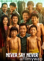 Never Say Never (2023) ORG Hindi Dubbed Movie