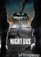 Night Bus (2017) ORG Hindi Dubbed Movie