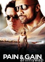 Pain And Gain (2013) ORG Hindi Dubbed Movie