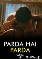 Parda Hai Parda (2026) Part 1 Ullu Hindi Hot Web Series