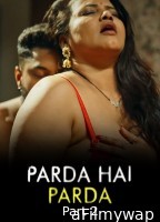 Parda Hai Parda (2026) Part 2 Ullu Hindi Hot Web Series