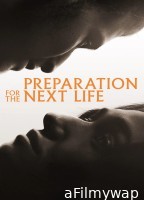Preparation For The Next Life (2025) ORG Hindi Dubbed Movie