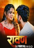 Ravan (2025) S01 Part 2 9redmovies Hindi Hot Web Series