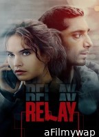 Relay (2025) ORG Hindi Dubbed Movie