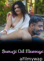 Sasurji Oil Massage (2026) BindasTimes Hindi Hot Short Film