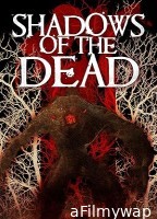 Shadows Of The Dead (2016) ORG Hindi Dubbed Movie