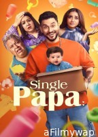 Single Papa (2025) Season 1 Hindi Web Series