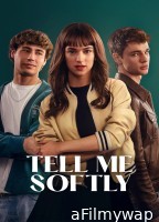Tell Me Softly (2025) ORG Hindi Dubbed Movie