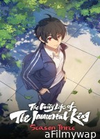 The Daily Life Of The Immortal King (2022) Season 3 Hindi Dubbed Web Series