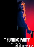 The Hunting Party (2026) Season 2 EP08 Hindi Dubbed Web Series