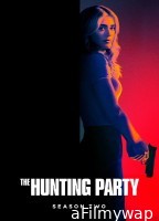 The Hunting Party (2026) Season 2 EP09 Hindi Dubbed Web Series