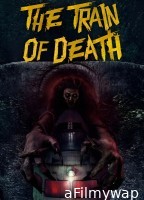 The Train Of Death (2024) ORG Hindi Dubbed Movie