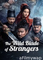 The Wild Blade Of Strangers (2024) ORG Hindi Dubbed Movie