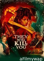 They Will Kill You (2026) English Movie