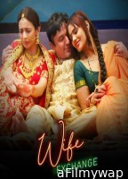 Wife Exchange (2025) S01 Part 1 Tashan Hindi Hot Web Series