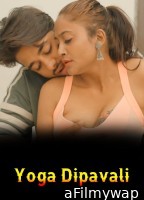 Yoga Dipavali (2026) Hindi Hot Short Film
